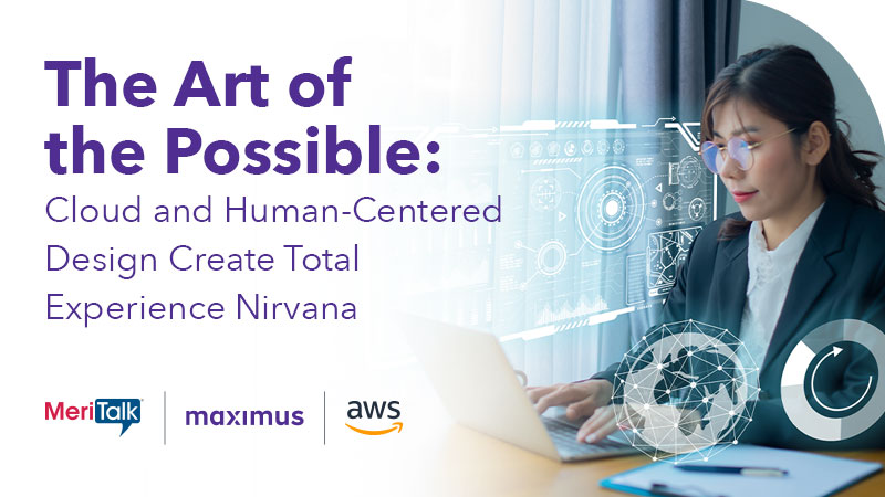 The Art of the Possible: Cloud and Human-Centered Design Create Total Experience Nirvana
