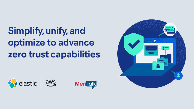 Simplify, Unify, and Optimize to Advance Zero Trust Capabilities